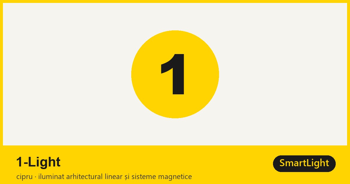 1-Light — iluminat arhitectural linear și sisteme magnetice