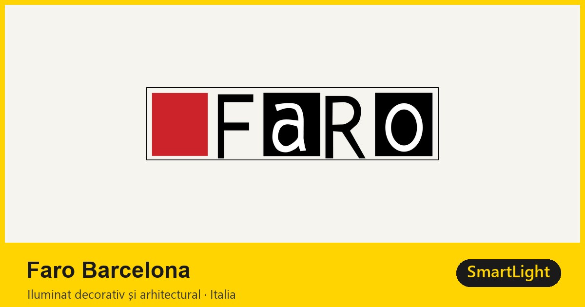 Faro Barcelona — iluminat decorativ și arhitectural din Spania