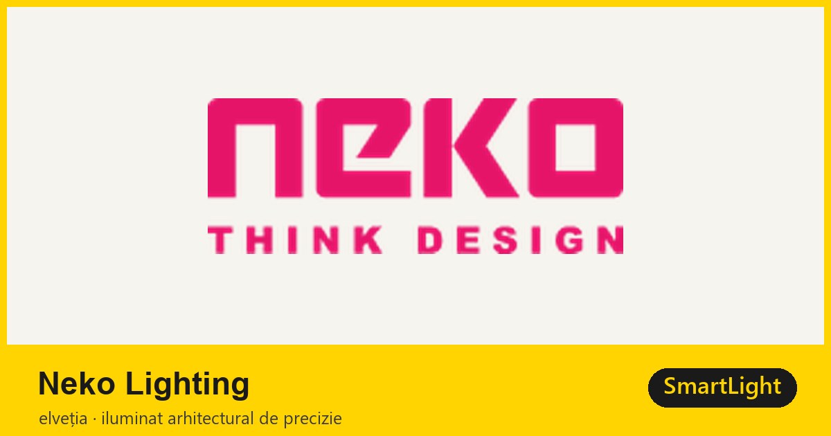 Neko Lighting — iluminat arhitectural elvețian
