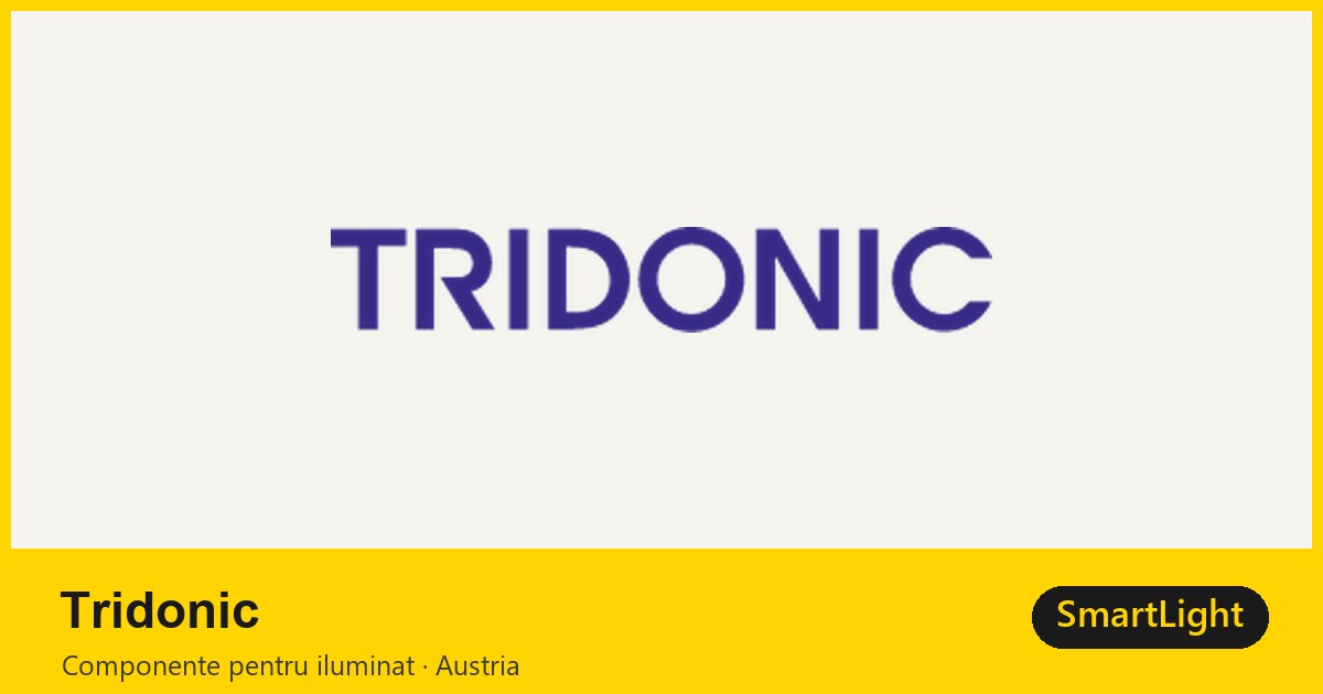 Tridonic — componente austriece pentru iluminat în Moldova